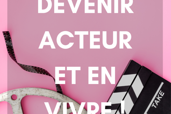 Peut-on vivre du métier d'acteur sans être célèbre ? On lève le voile sur ce grand mythe de la notoriété