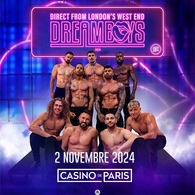 Événement : les « Dreamboys » débarquent à Paris pour un show unique au Casino de Paris 