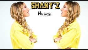 SHANY’Z - MA SOEUR ( Clip Lyrics)