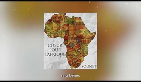 Sounet - Cœur Pour L'Afrique (Lyrics Vidéo)