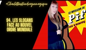 94. les slogans face au nouvel ordre mondiale #charlotteestundragonmagique