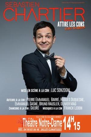 Sébastien Chartier "attire les cons" au Festival d’Avignon cet été. Places disponibles sur Casting.fr!