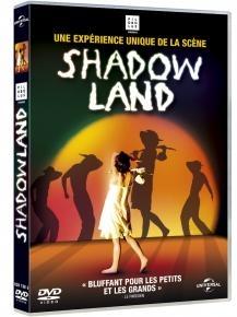 Gagnez des DVD du spectacle SHADOWLAND sur Casting.fr