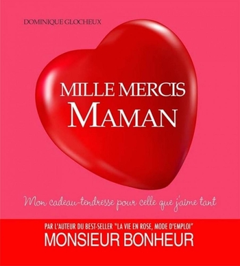 Milles mercis maman, le cadeau 100% tendresse pour la Fête des Mères