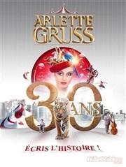 Le cirque Arlette Gruss vous accueille pour son spectacle-anniversaire