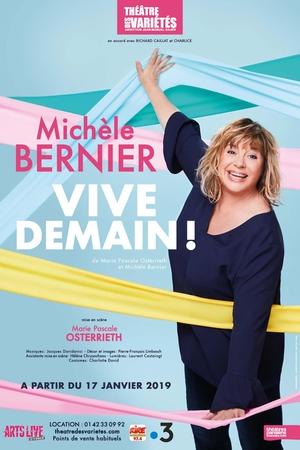 Que d’éclats de rire pour Michèle Bernier dans “Vive demain !” au Théâtre des Variétés !