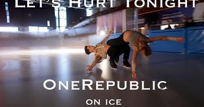 Let's hurt tonight - OneRepublic - On the ice: Justyna Plutowska Jeremie Flemin  4K