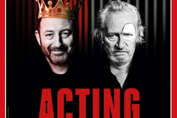 Demandez vos invitations pour la pièce "Acting" avec Kad Merad, Niels Arestrup et Patrick Bosso