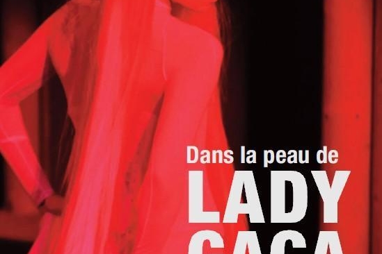 Gagnez le livre "Dans la Peau de Lady Gaga" !