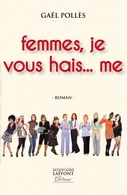 Gagnez des livres Femmes je vous hais..me