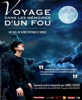 " Voyage dans les mémoires d'un fou " un spectacle qui vous plonge dans l'intimité de Lionel Cecilio