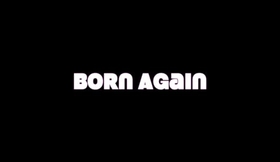 Born Again