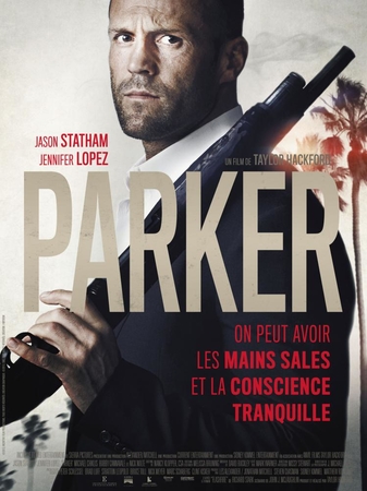 "Parker" le nouveau film de Taylor Hackford avec Jason Statham et Jennifer Lopez le 17 avril au cinéma !