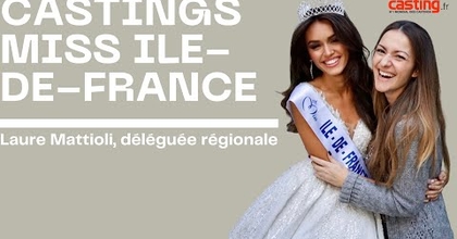 Castings Miss Île-de-France pour Miss France, comment ça se passe ?