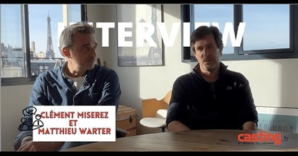 INTERVIEW DE CLÉMENT MISEREZ ET MATTHIEU WARTER, PRODUCTEURS DE CINÉMA